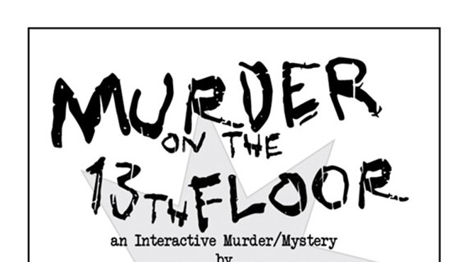 Murder on the 13th Floor Dinner Theater