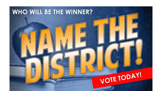 Cast your important vote for what this democracy-free school district will be called!