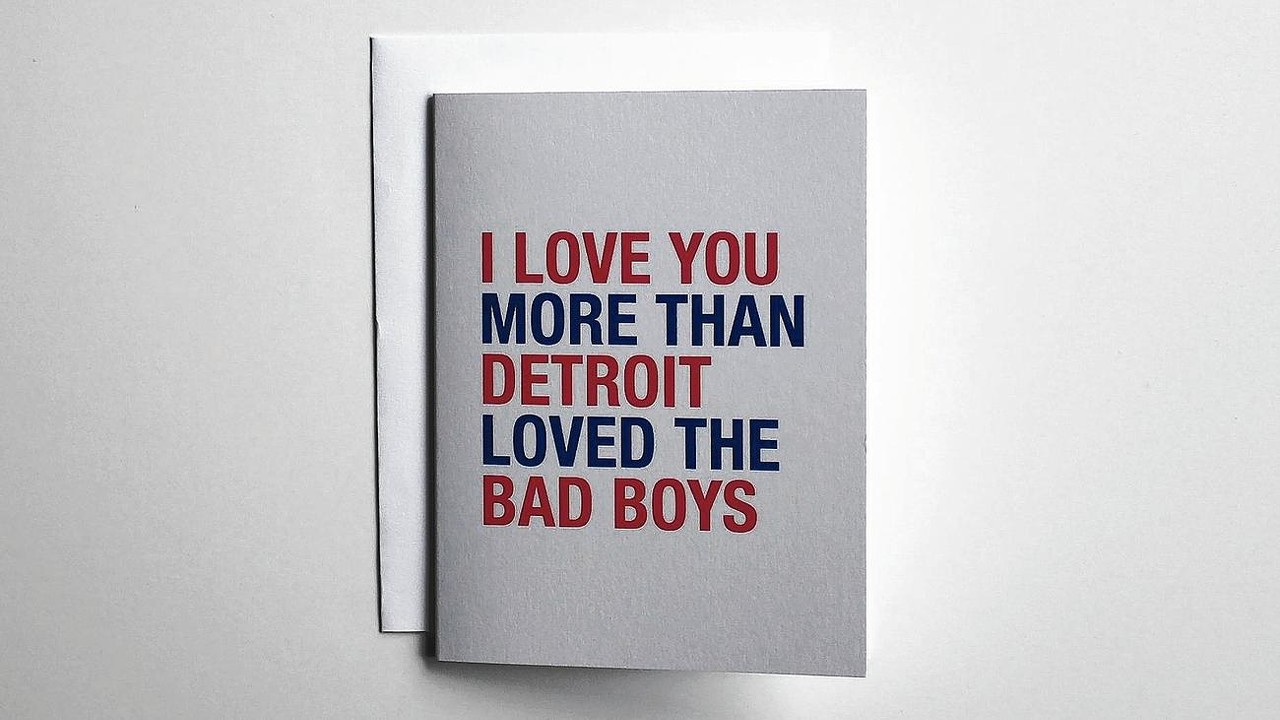 Detroit Bad Boys greeting card -- That's a lot of love. $4 (Shinola)