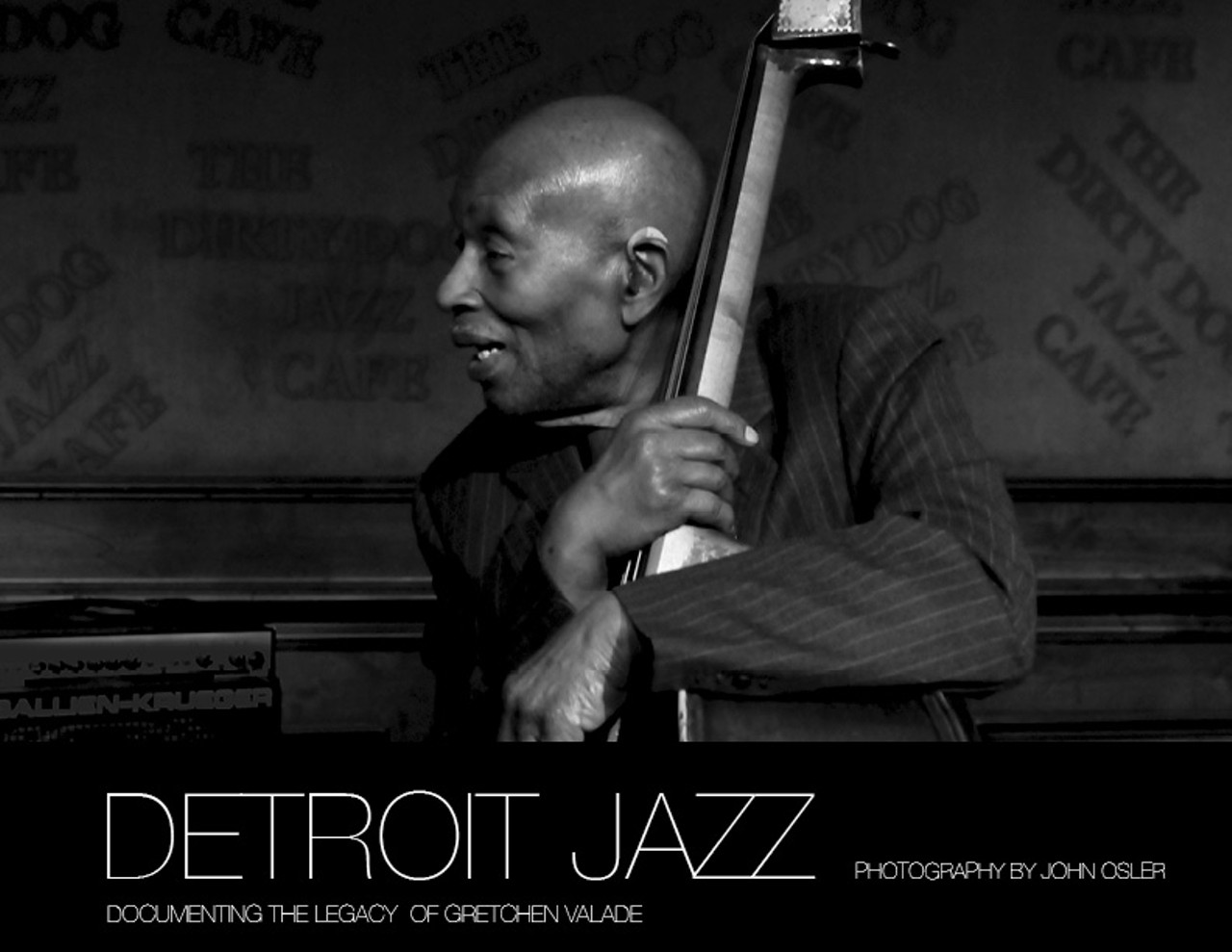 Detroit Jazz: Documenting the Legacy of Gretchen Valade by John Osler