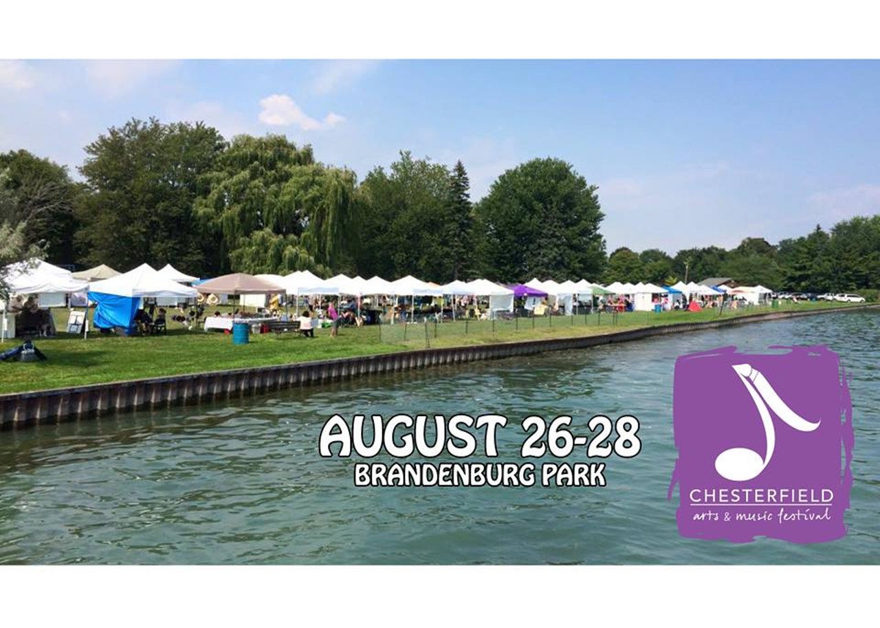Fri-Sun, 8/26-8/28
Chesterfield Arts and Music Festival
@ Brandenburg Park
It seems that almost every town in metro Detroit has some sort of arts and music festival, but it&#146;s great to see community engagement in small towns. This week&#146;s festival comes from Chesterfield as they celebrate their second installment of their music and arts festival. There will be over 60 vendors showing off their hand-crafted art at Brandenburg Park. Food and drinks will be handled by Hamlin Pub, and fun events for all ages will be around like a cornhole tournament and canvas painting that involves wine. Friday: 6:30-10:45 p.m. Saturday: noon-10:30 p.m. Sunday noon-5 p.m.; 50050 Jefferson Ave., Chesterfield; 586-949-0400; parks.chesterfield.org; Event is free.