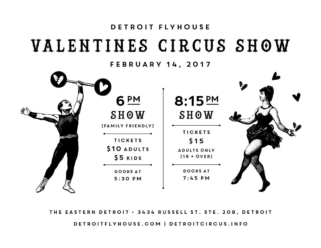 Tuesday, 2/14
Valentine&#146;s Day Circus
@ Flyhouse Detroit, The Eastern
Anyone who has ever seen the Flyhouse players perform know that plenty of aerial acrobatics, fire-dancing, stilt-walking, juggling, and more are in store. The troupe have two Valentine&#146;s Day shows planned: a family-friendly version at 6 p.m., and an adult (18 and older only) version at 8:15 p.m. This show usually sells out, so get your tickets ahead of time.
Shows at 6 p.m. and 8:15 p.m.; doors open 30 minutes before show; 3434 Russell St., Detroit, Ste. 208; detroitcircus.info; tickets are $10 for adults and $5 for children for the 6 p.m. show, and $15 for the 8:15 p.m. show.