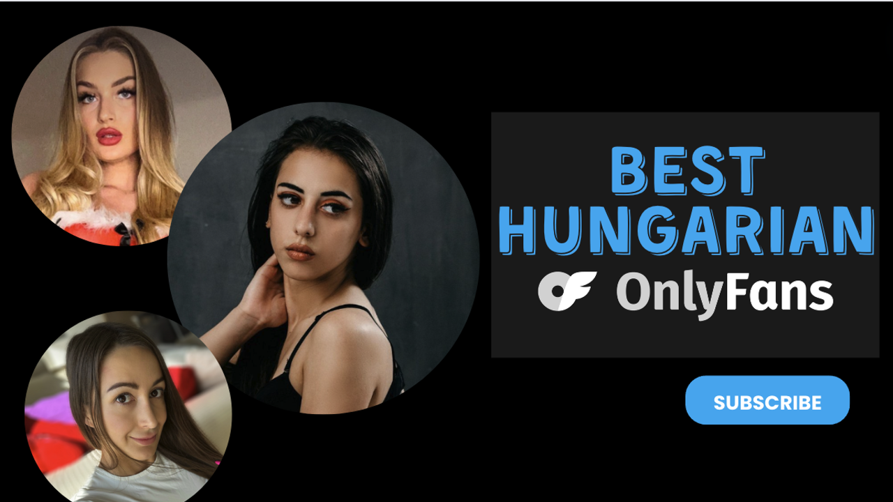 19 Best Hungarian OnlyFans Featuring Hottest Hungarian OnlyFans Girls in 2024 (5)
