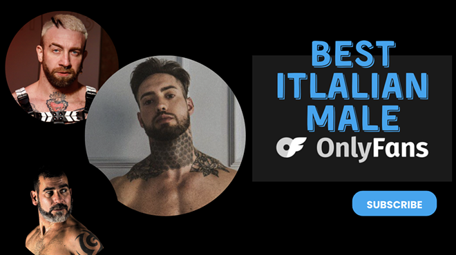 23 Best OnlyFans Italian Male Accounts Featuring Gay Italian OnlyFans in 2024