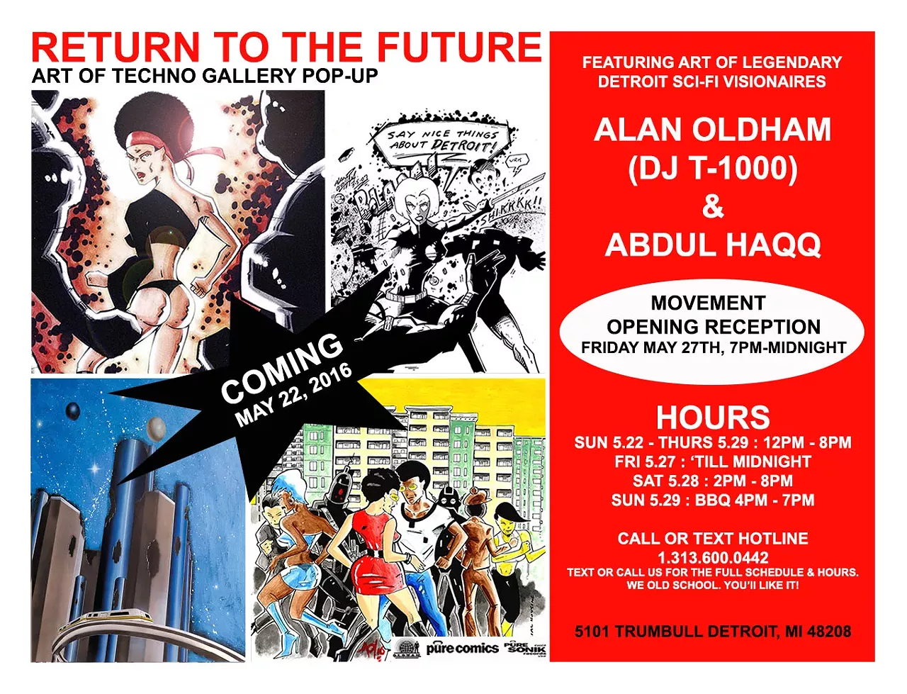 Fri., 5-27- Sun., 5-29: Return to the Future: The Art of Techno @ Apothecarium This special pop-up exhibition looks like a can&#146;t-miss event, especially as you&#146;ll have multiple chances to drop by and check out the flyer art. Alan Oldham (DJ T-1000) and Abdul Haqq will be on hand to DJ each day. Exhibit is on view noon-7 p.m., Fri.-Sun.; 5101 Trumbull St., Detroit; 313-600-0442; Free.