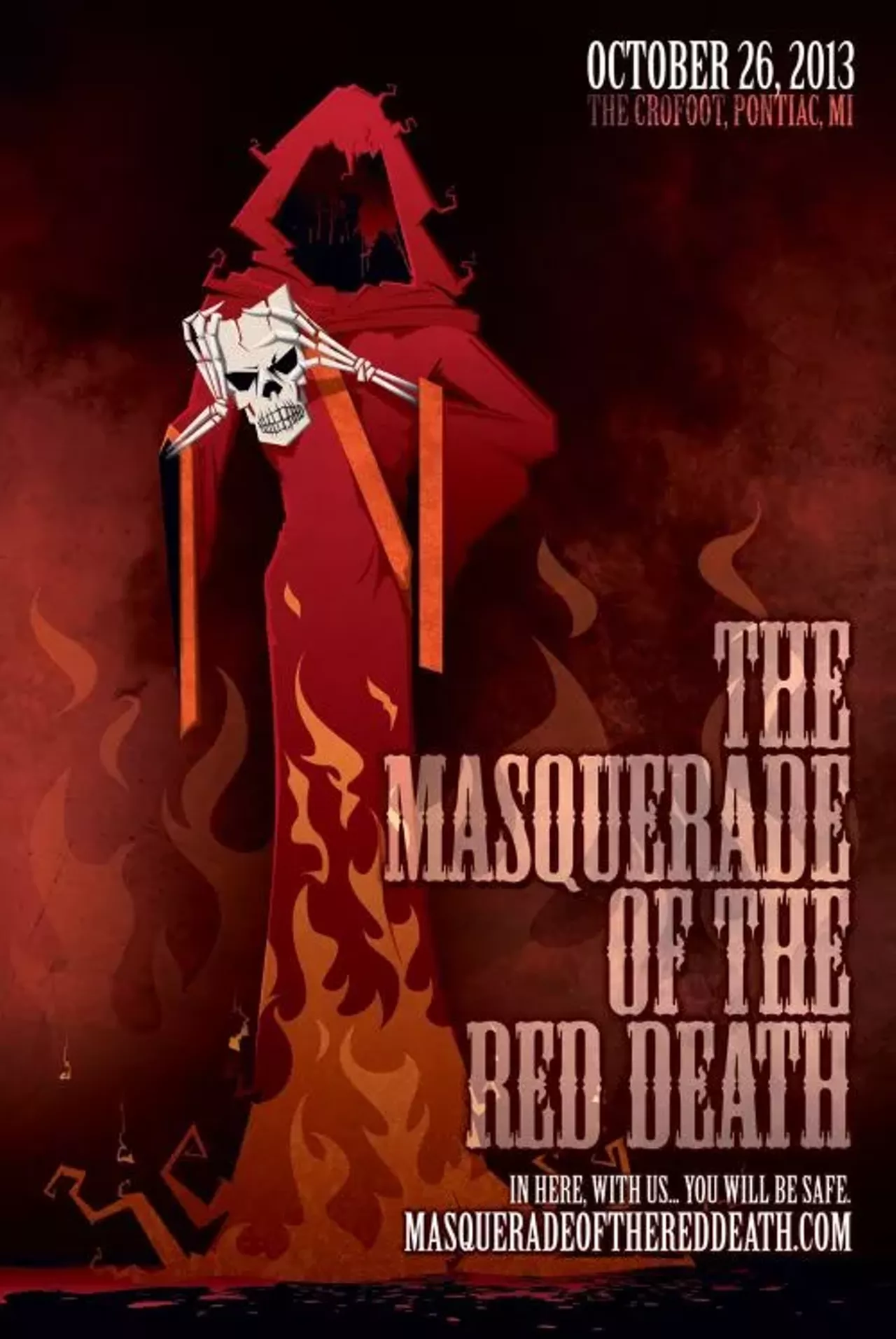 Party Like It’s 1849,br> Masquerade of the Red Death If your ideal Halloween party involves bowls of candy corn, lightly spiked cider and pumpkin-and-cornstalk decor — then this party is not for you. Inspired by Edgar Allan Poe’s short story “Masque of the Red Death,” the Crofoot in Pontiac presents the Masquerade of the Red Death, a dark 19th century live re-creation of Poe’s classic gothic tale of a decadent masquerade ball. Poe himself describes that party as “voluptuous,” and this night’s list of performing acts should dazzle the senses, including post-industrial and psychobilly shows, burlesque, belly dancing, fire performers, magic, hypnosis, psychics, tarot and palm readings, mentalism, aerialists, side shows, roving performers and more. For diehard Poe fans, actors will perform scenes from the story, transporting partygoers to specific scenes in the text. Colored light will set the scene for each room in Prince Prospero’s multicolored castle. In conjunction with all things 19th century, a midnight absinthe tasting will play into the ritual of the green fairy, and if guests last until 1 a.m., they’ll cross paths with the Red Death. What will happen after that is shrouded in mystery, tantalizing guests to speculate upon what horrors await. There are two important rules; masquerade attire must be worn, and the color red is absolutely forbidden. The Masquerade of the Red Death will take place at 7 p.m. on Oct. 26, at the Crofoot, 1 S. Saginaw St., Pontiac. For tickets, see MasqueradeOfTheRedDeath.com.