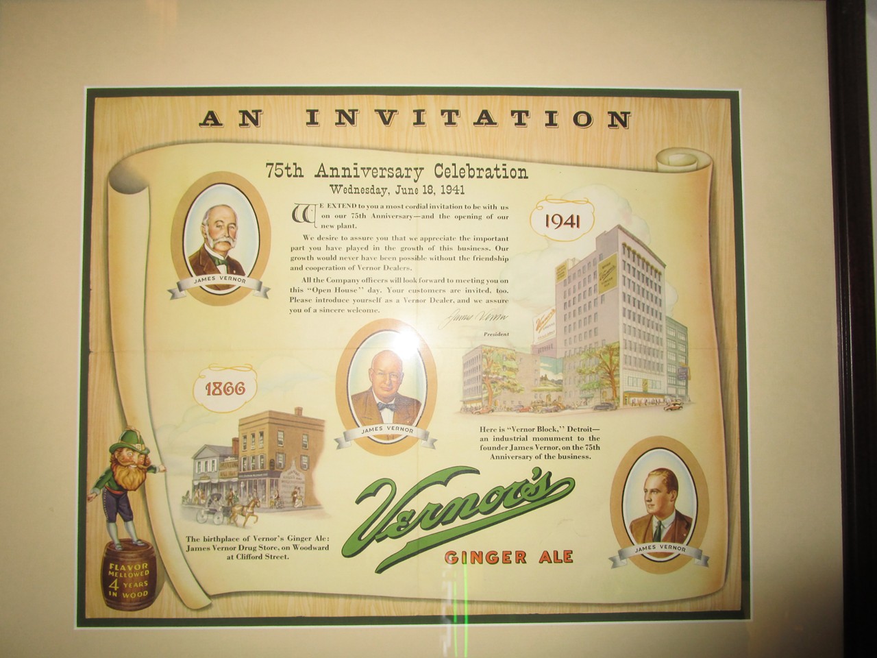 This framed document heralds the 75th anniversary of Vernor's. Wunderlich says, "Anniversaries were sort of a big deal. This is the 75th anniversary, the June 18th, 1940 one. So this was when Vernor's was still down on the river."
