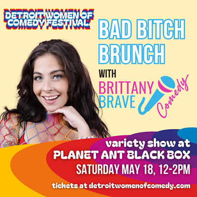 Bad Bitch Brunch — Detroit Women of Comedy Festival