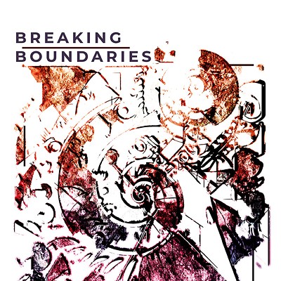 Breaking Boundaries Senior Exhibition