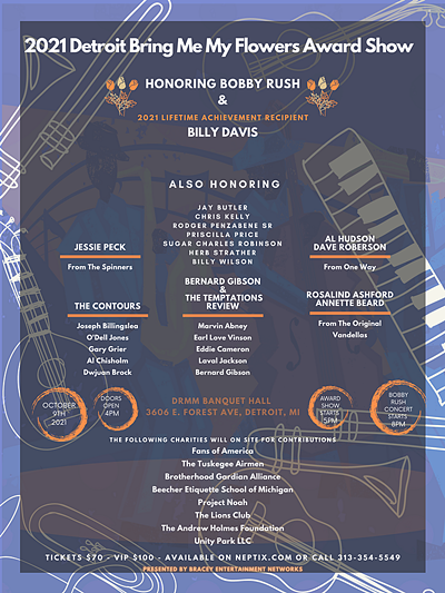 Celebrating 70th Anniversary of Grammy Award Winner Blues Man Bobby Rush and the first Annual "Detroit Bring Me Flowers" Award Ceremony