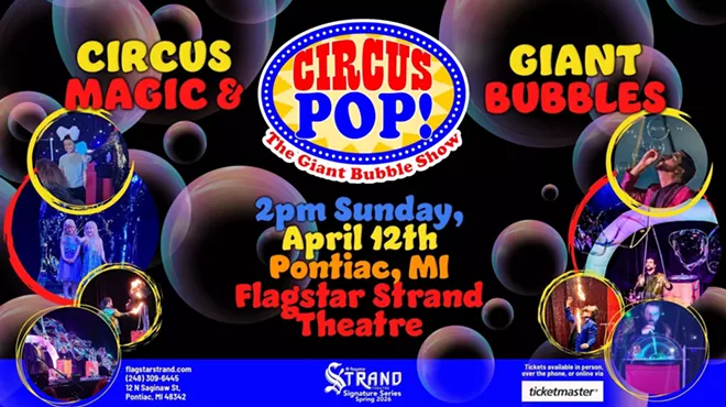 Image: CIRCUS POP! The Giant Bubble Show