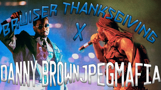Danny Brown's Bruiser Thanksgiving X