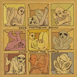 Dave Matthews Band: Away From the World - RCA