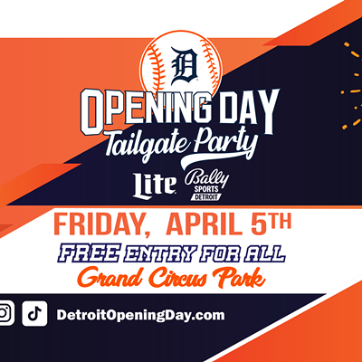 Detroit Tigers Opening Day Tailgate Party – Presented By Miller Lite & Bally Sports Detroit