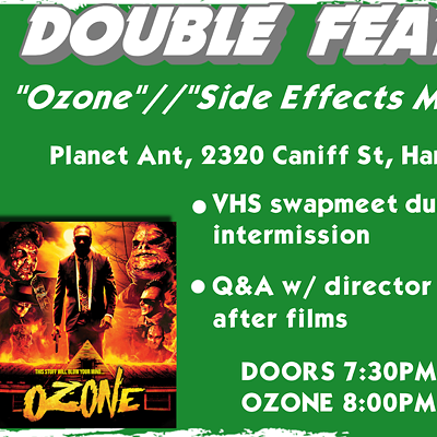 Double Feature: Ozone/Side Effects May Vary