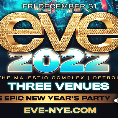 Eve - Electric NYE Experience!