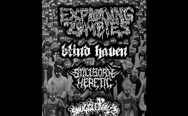 Image: Exploding Zombies, Blind Haven, Stillborn Heretic, Snugglebunzzz