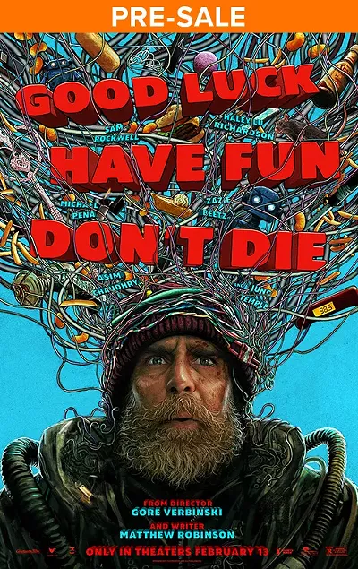 Image: Good Luck, Have Fun, Don't Die