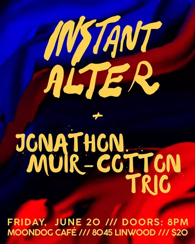 Image: Instant Alter / Jonathon Muir-Cotton Trio