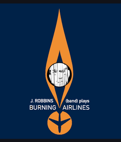 Image: J. Robbins (Band) Plays Burning Airlines wsg 84 Tigers, Her Heads On Fire, Watergate