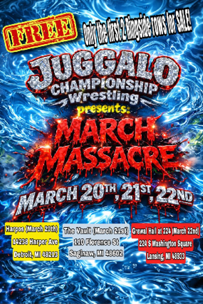 Image: Juggalo Championship Wrestling Presents March Massacre