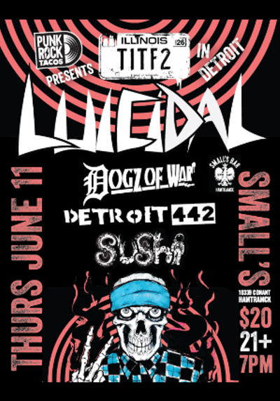 Image: Luicidal with special guests Dogz of War, Detroit 442, Sushi