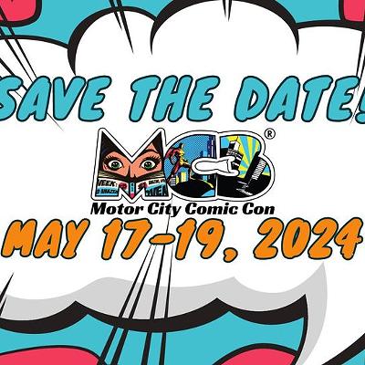 Motor City Comic Con - 2024 Spring Edition