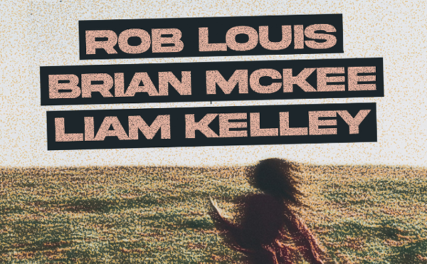 Image: Rob Louis, Brian McKee, Liam Kelley
