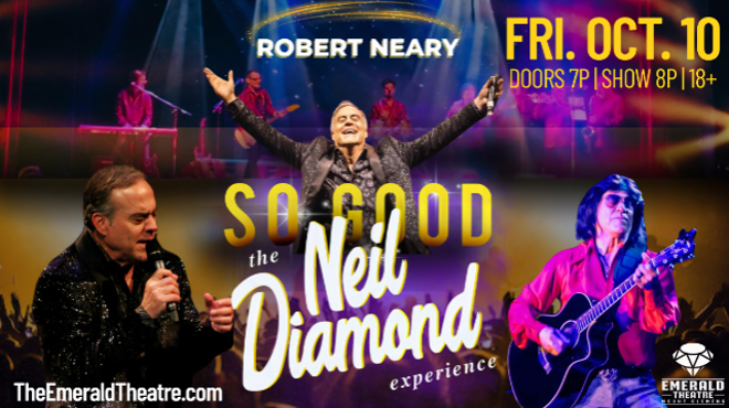 Image: So Good! The Neil Diamond Experience starring Robert Neary