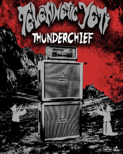 Image: Telekinetic Yeti with special guest Thunderchief + Solar Monolith
