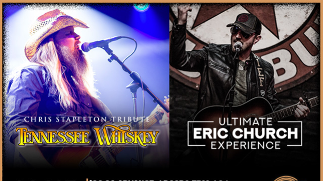 Image: TENNESSEE WHISKEY - A Tribute to Chris Stapleton & ULTIMATE ERIC CHURCH EXPERIENCE