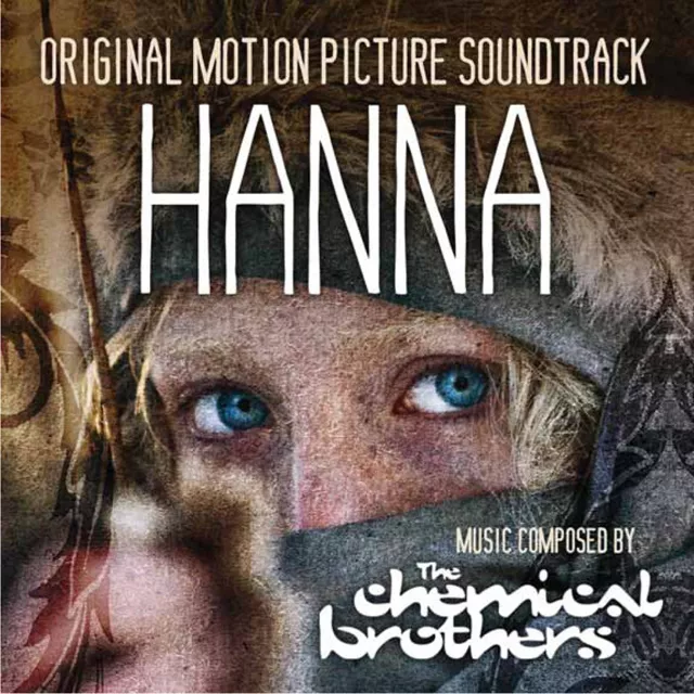 The Chemical Brothers - Hanna Original Soundtrack