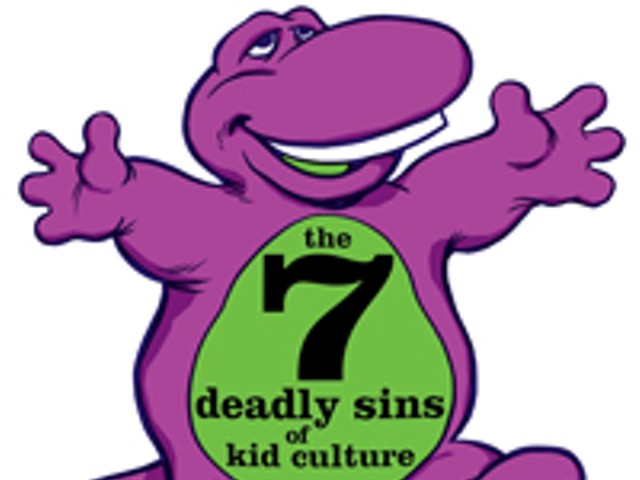 The seven deadly sins of kid culture
