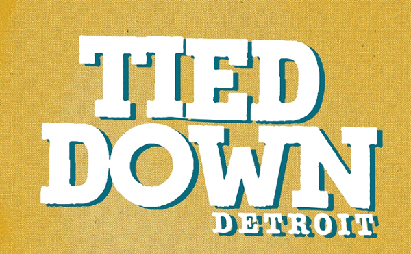Image: TIED DOWN DETROIT