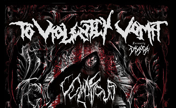 Image: To Violently Vomit (Disgorge US) wsg: Vulnificus