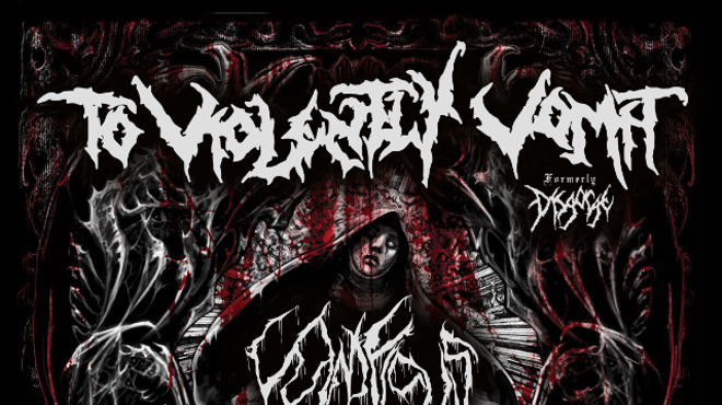 Image: To Violently Vomit (Disgorge US) wsg: Vulnificus