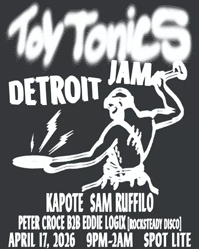 Image: Toy Tonics X Rock Steady Disco (Detroit Jam)