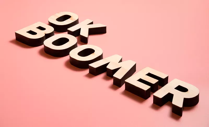 Don't take 'OK, Boomer' away from us yet — we're just getting started