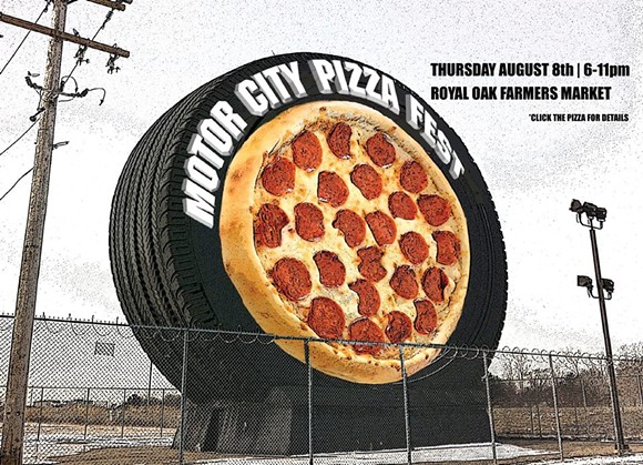 The Motor City Pizza Fest is 'za place to be this week, at the Royal Oak Farmers Market