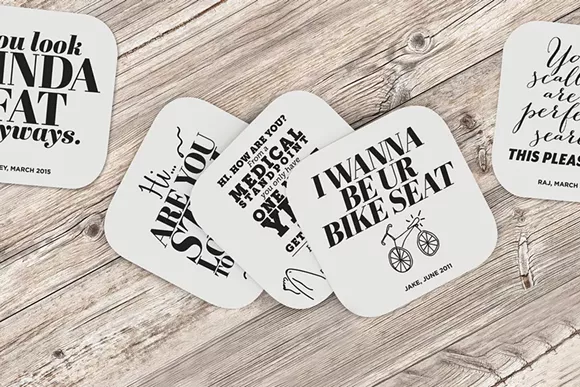 Sarey Ruden takes the weird messages she receives on online dating and turns them into coasters, left, and posters, above. - Courtesy photos.