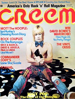 Creem championed Detroit artists like Iggy Pop. - Andy Kent
