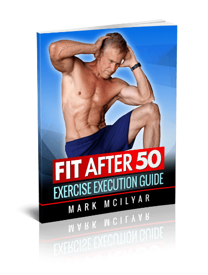 Fit After 50 For Men Reviews – Mark Mcilyar Fitness Workout?