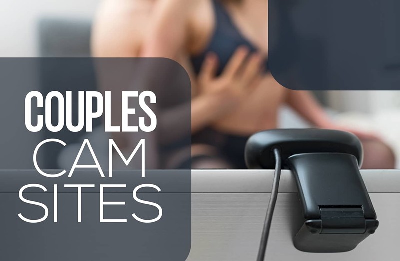 Top 6 Couples Cam Sites Reviewed - Plus Our Top 5 Best Couples Cam Models