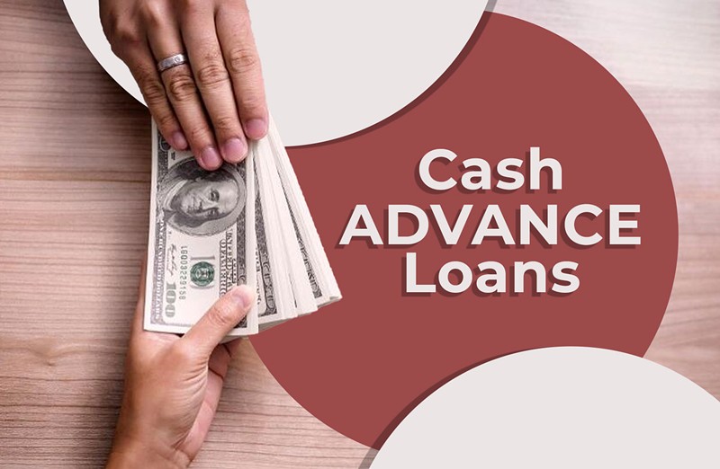 Cash Advance Loans: Top Loans To Get You Cash Fast