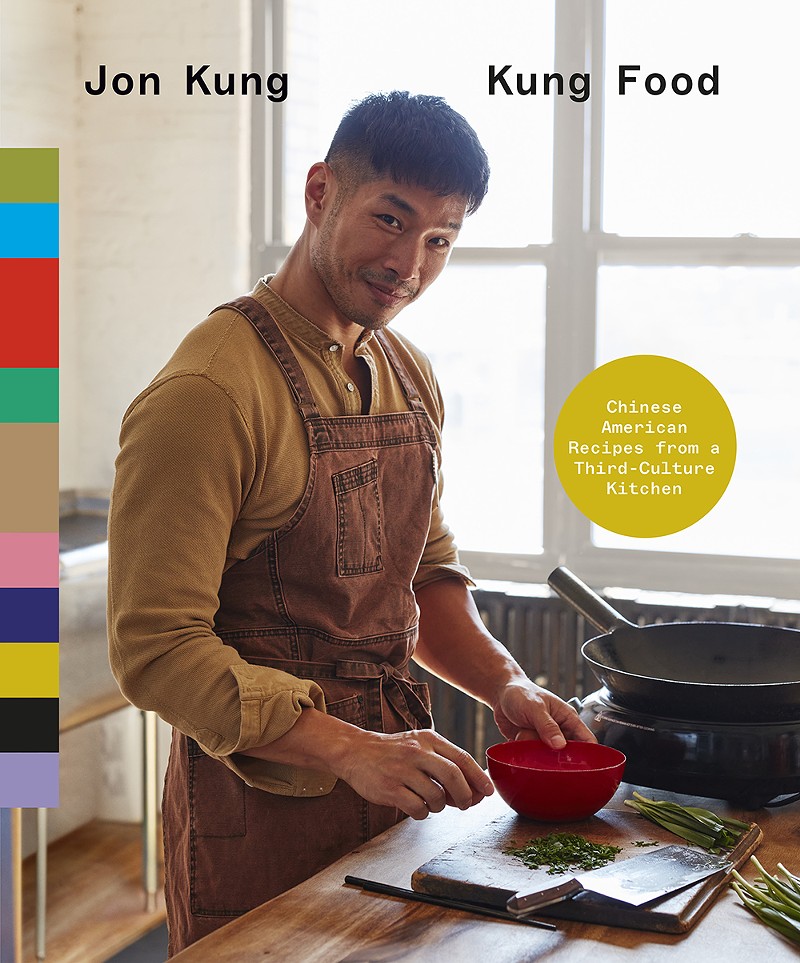 Kung Food: Chinese American Recipes from a Third Culture Kitchen is Detroit chef Jon Kung’s debut cookbook. - Courtesy of Clarkson Potter