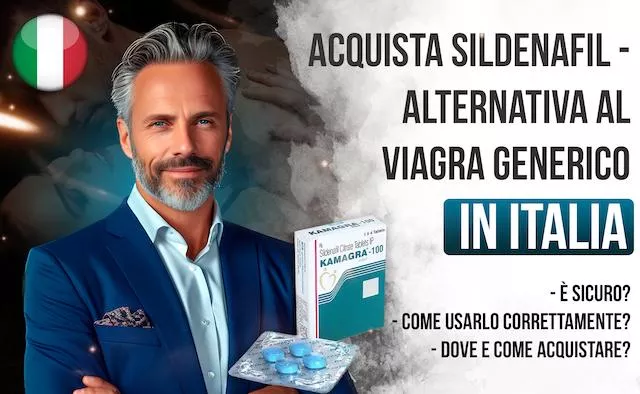 Acquista Viagra in Italia: Acquista online il Sildenafilo a un prezzo conveniente!