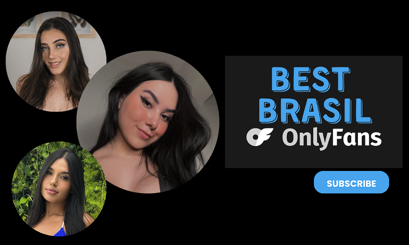 12 Best Brasil OnlyFans Featuring Brasil OnlyFans Girls in 2024