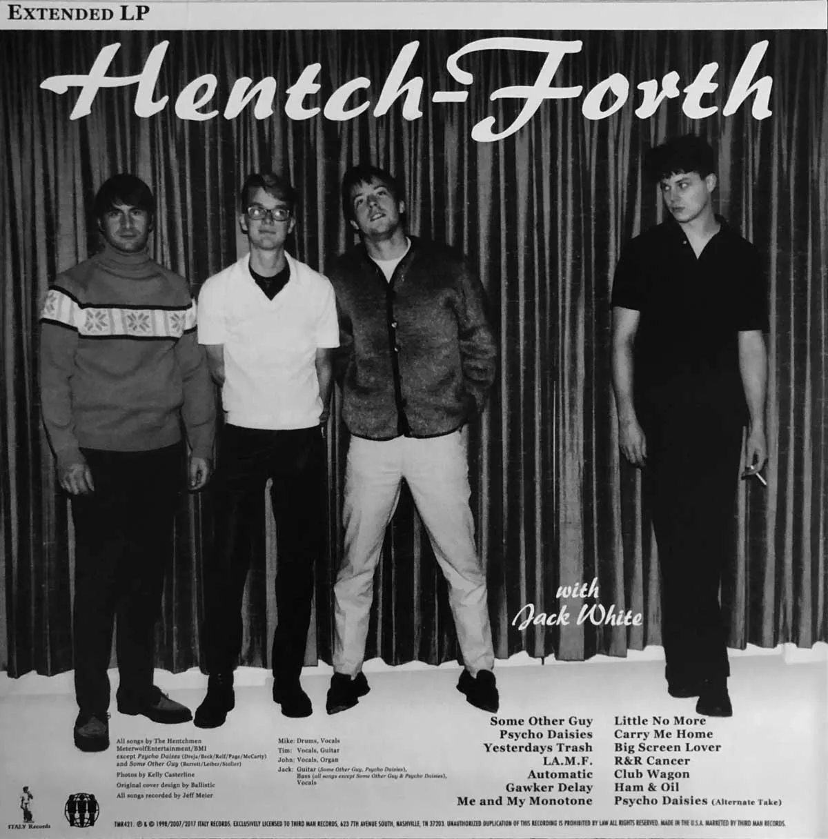 The Hentchmen’s 1998 LP Hentch-Forth was billed as “the Hentchmen with Jack White.” - Kelly Casterline