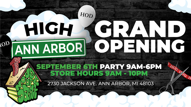 House of Dank Ann Arbor Ribbon Cutting Ceremony and Grand Opening Party Friday, September 6th