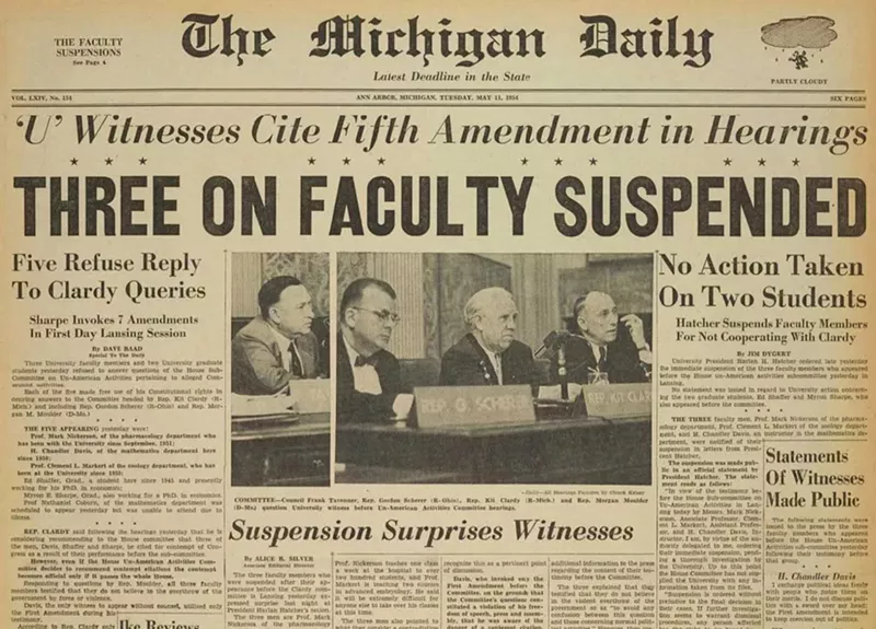 The front page of The Michigan Daily from May 11, 1954, after three U-M faculty members were suspended for refusing to answer questions in front of the House Un-American Activities Committee. - University of Michigan Bentley Historical Library